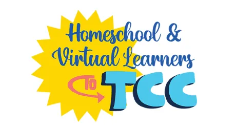 Homeschool & Virtual Learners to TCC.